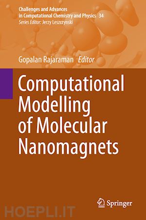 rajaraman gopalan (curatore) - computational modelling of molecular nanomagnets