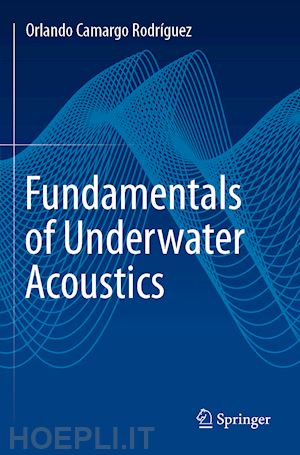 rodríguez orlando camargo - fundamentals of underwater acoustics