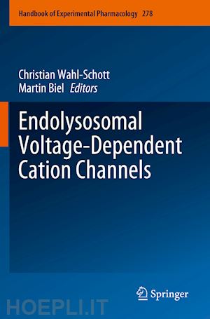 wahl-schott christian (curatore); biel martin (curatore) - endolysosomal voltage-dependent cation channels