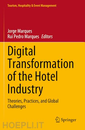 marques jorge (curatore); marques rui pedro (curatore) - digital transformation of the hotel industry