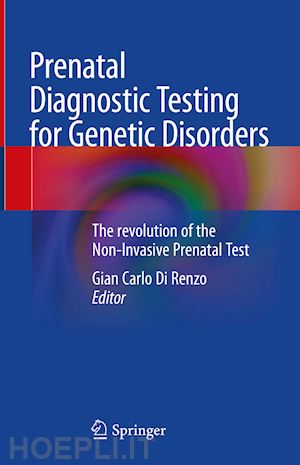 di renzo gian carlo (curatore) - prenatal diagnostic testing for genetic disorders