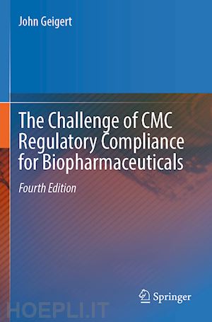 geigert john - the challenge of cmc regulatory compliance for biopharmaceuticals