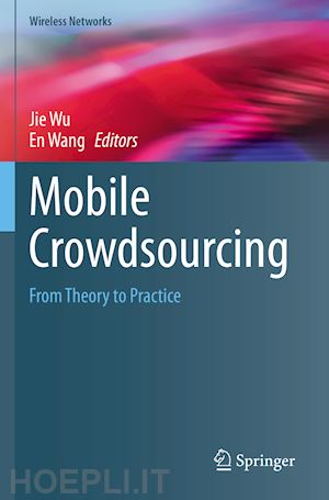 wu jie (curatore); wang en (curatore) - mobile crowdsourcing