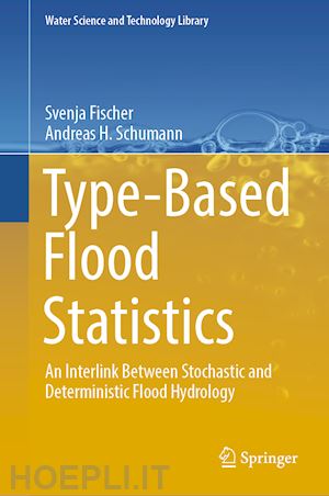 fischer svenja; schumann andreas h. - type-based flood statistics