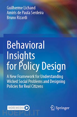 lichand guilherme; serdeira amiris de paula; rizardi bruno - behavioral insights for policy design