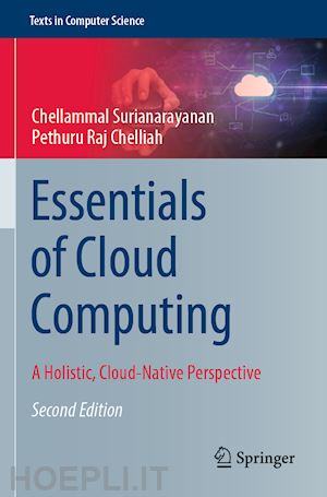 surianarayanan chellammal; chelliah pethuru raj - essentials of cloud computing