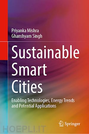 mishra priyanka; singh ghanshyam - sustainable smart cities