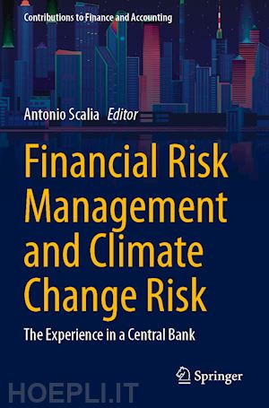 scalia antonio (curatore) - financial risk management and climate change risk