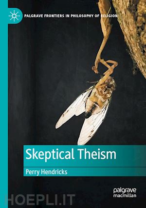 hendricks perry - skeptical theism