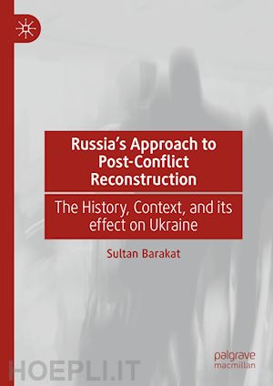 barakat sultan - russia's approach to post-conflict reconstruction