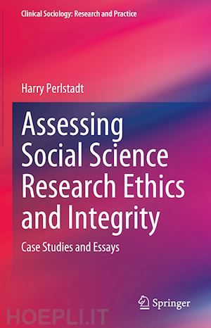 perlstadt harry - assessing social science research ethics and integrity