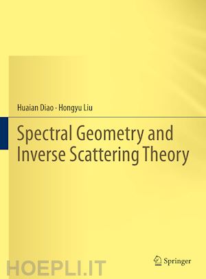 diao huaian; liu hongyu - spectral geometry and inverse scattering theory