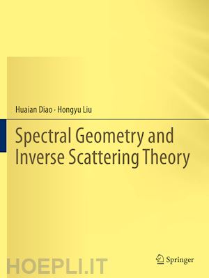 diao huaian; liu hongyu - spectral geometry and inverse scattering theory