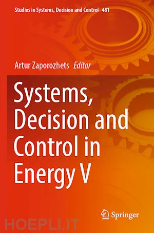 zaporozhets artur (curatore) - systems, decision and control in energy v