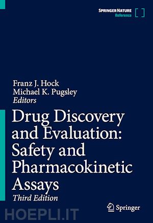 hock franz j. (curatore); pugsley michael k. (curatore) - drug discovery and evaluation: safety and pharmacokinetic assays