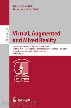 chen jessie y. c. (curatore); fragomeni gino (curatore) - virtual, augmented and mixed reality