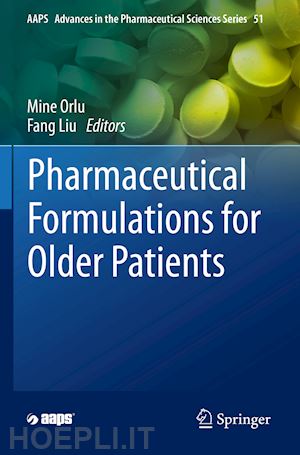 orlu mine (curatore); liu fang (curatore) - pharmaceutical formulations for older patients