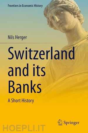 herger nils - switzerland and its banks