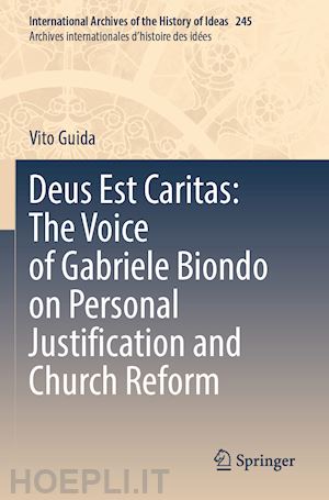 guida vito - deus est caritas: the voice of gabriele biondo on personal justification and church reform