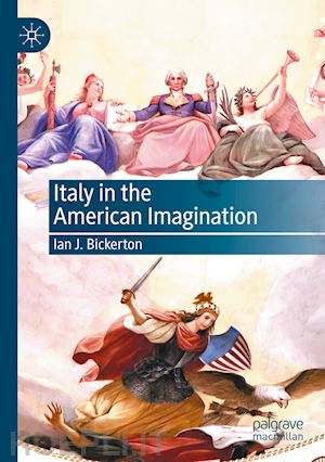 bickerton ian j. - italy in the american imagination