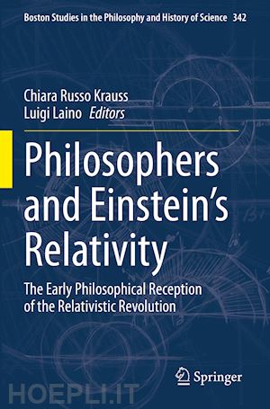 russo krauss chiara (curatore); laino luigi (curatore) - philosophers and einstein's relativity