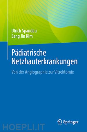 spandau ulrich; kim sang jin - pädiatrische netzhauterkrankungen