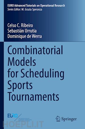 ribeiro celso c.; urrutia sebastián; de werra dominique - combinatorial models for scheduling sports tournaments