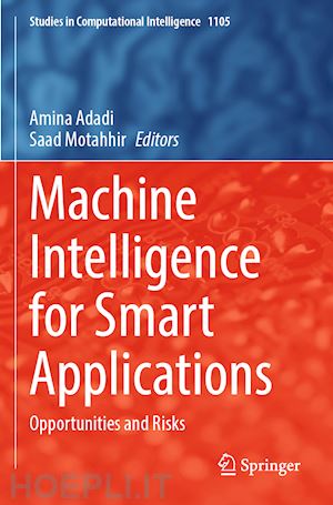 adadi amina (curatore); motahhir saad (curatore) - machine intelligence for smart applications