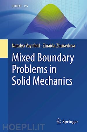 vaysfeld natalya; zhuravlova zinaida - mixed boundary problems in solid mechanics