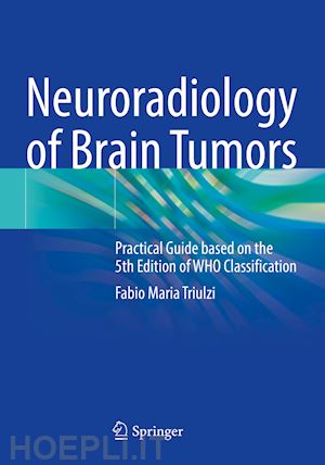 triulzi fabio maria - neuroradiology of brain tumors