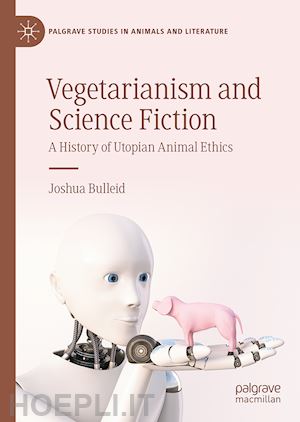 bulleid joshua - vegetarianism and science fiction