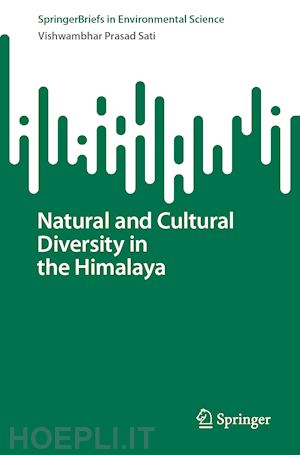 sati vishwambhar prasad - natural and cultural diversity in the himalaya