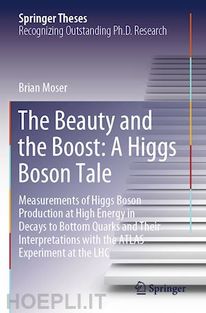 moser brian - the beauty and the boost: a higgs boson tale