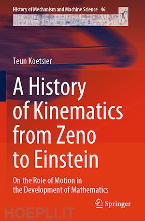 koetsier teun - a history of kinematics from zeno to einstein