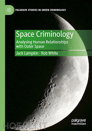 lampkin jack; white rob - space criminology