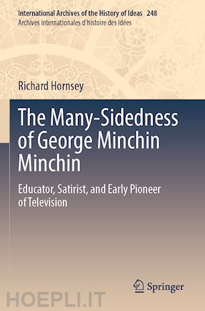 hornsey richard - the many-sidedness of george minchin minchin