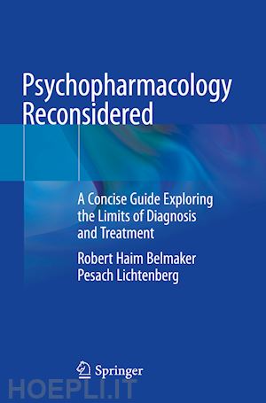 belmaker robert haim; lichtenberg pesach - psychopharmacology reconsidered