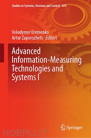 eremenko volodymyr (curatore); zaporozhets artur (curatore) - advanced information-measuring technologies and systems i