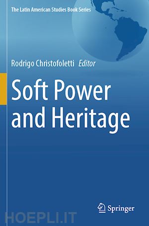 christofoletti rodrigo (curatore) - soft power and heritage