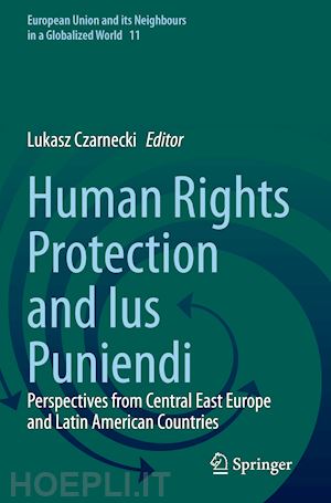 czarnecki lukasz (curatore) - human rights protection and ius puniendi