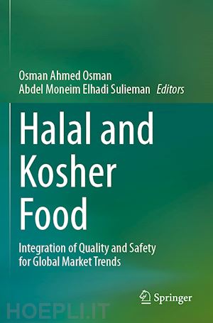 ahmed osman osman (curatore); moneim elhadi sulieman abdel (curatore) - halal and kosher food