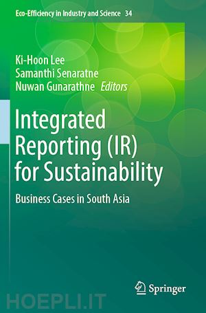 lee ki-hoon (curatore); senaratne samanthi (curatore); gunarathne nuwan (curatore) - integrated reporting (ir) for sustainability