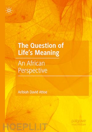 attoe aribiah david - the question of life's meaning