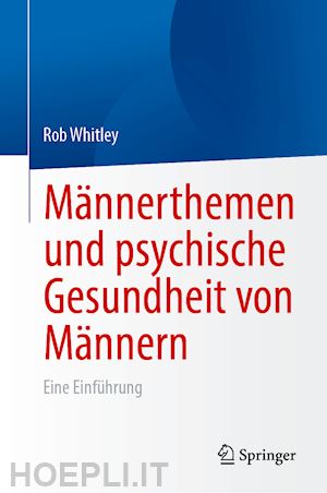 whitley rob - männerthemen und psychische gesundheit von männern