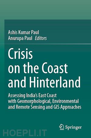 paul ashis kumar (curatore); paul anurupa (curatore) - crisis on the coast and hinterland