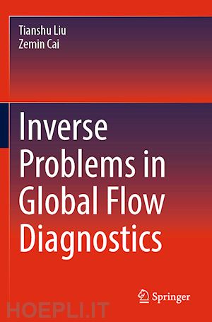 liu tianshu; cai zemin - inverse problems in global flow diagnostics