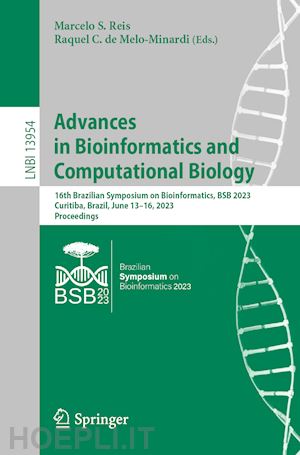 reis marcelo s. (curatore); de melo-minardi raquel c. (curatore) - advances in bioinformatics and computational biology