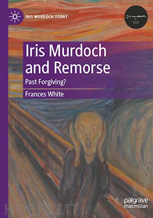 white frances - iris murdoch and remorse