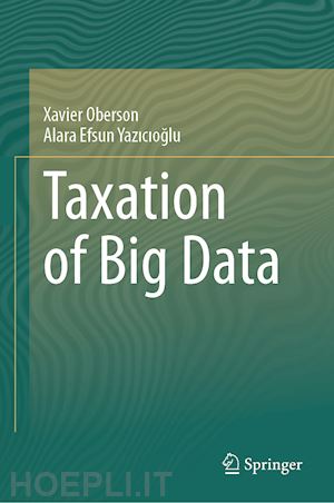 oberson xavier; yazicioglu alara efsun - taxation of big data