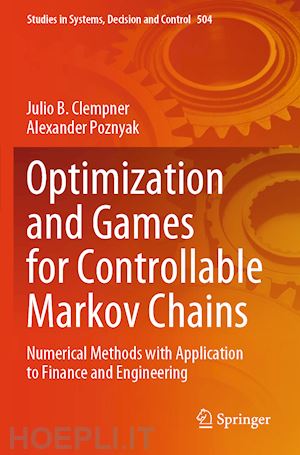 clempner julio b.; poznyak alexander - optimization and games for controllable markov chains